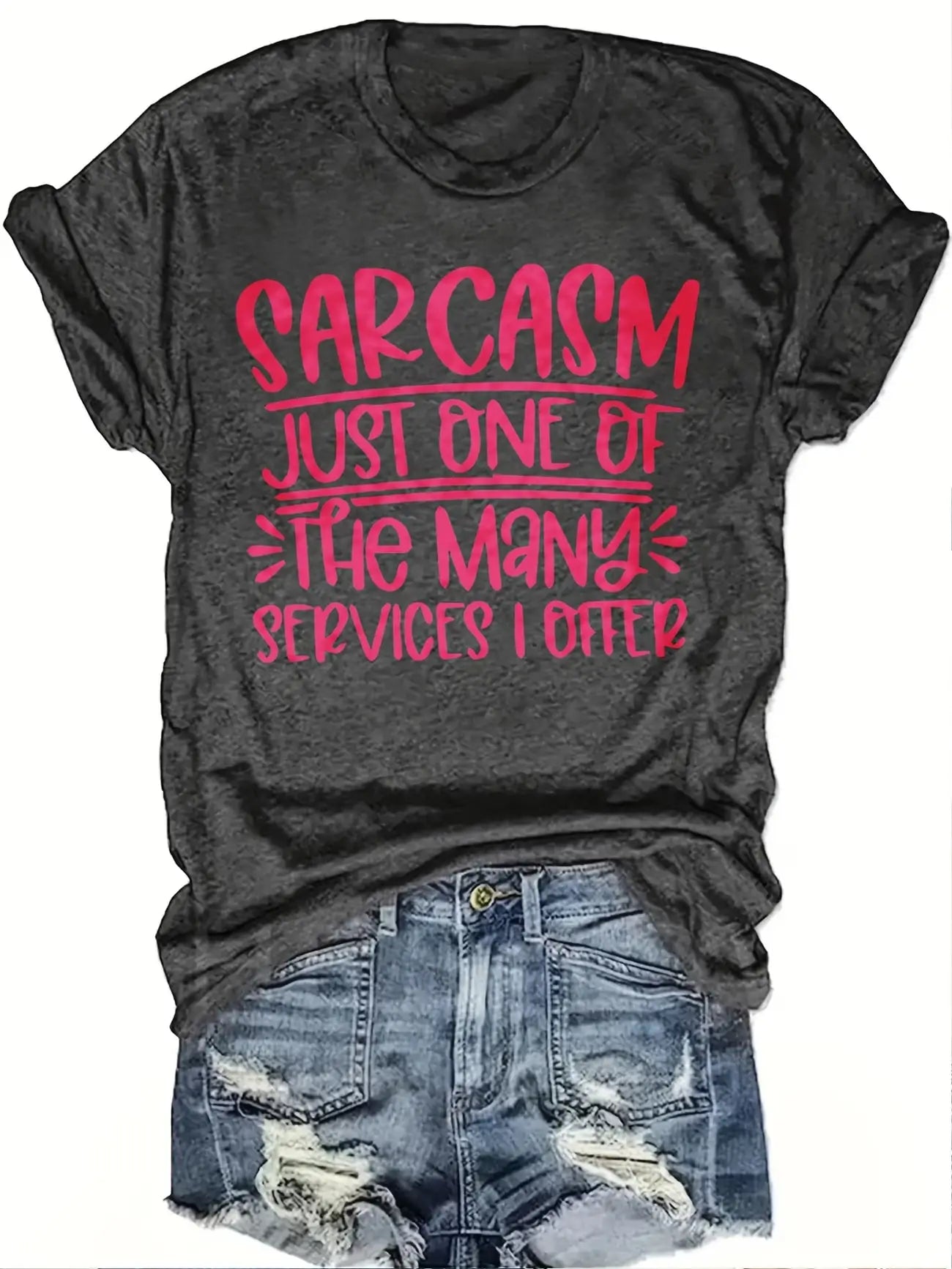 Plus Size Women's Short Sleeve T-Shirt Sarcasm Just One Of The Many Services I Offer soft and comfortable fabric summer outfits